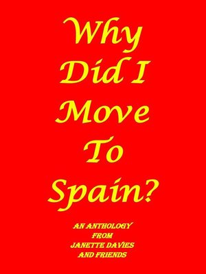 cover image of Why Did I Move to Spain?